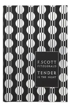 Tender is the Night - FScott Fitzgerald