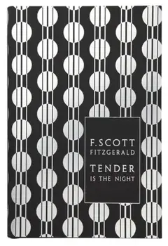 Tender is the Night, Hardback/F. Scott Fitzgerald