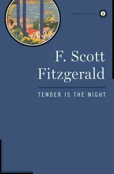 Tender Is the Night, Hardcover/F. Scott Fitzgerald