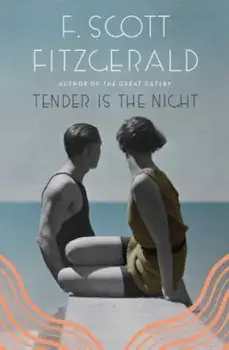 Tender is the Night, Paperback/F. Scott Fitzgerald