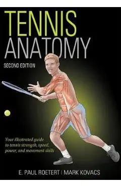 Tennis Anatomy - EPaul Roetert