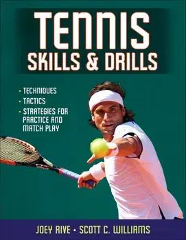 Tennis Skills & Drills, Paperback/Joey Rive