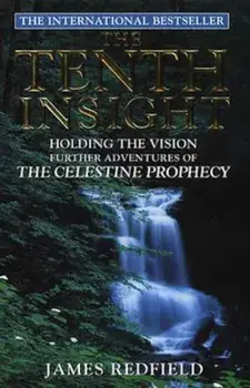 Tenth Insight, Paperback/James Redfield