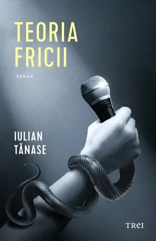 Teoria fricii - Iulian Tănase