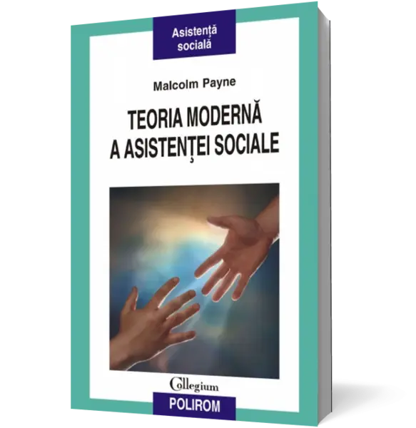 Teoria modernă a asistenţei sociale