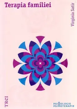 Terapia familiei/Virginia Satir