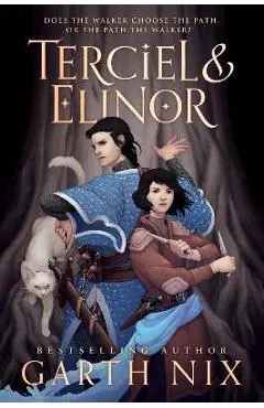 Terciel & Elinor - Garth Nix