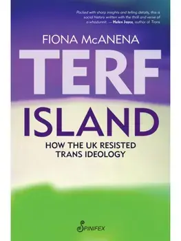 Terf Island. How the UK Resisted Trans Ideology, Paperback/Fiona McAnena
