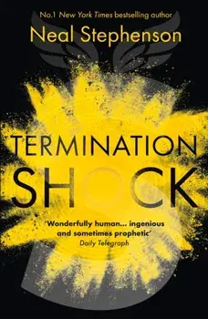 Termination Shock, Paperback/Neal Stephenson