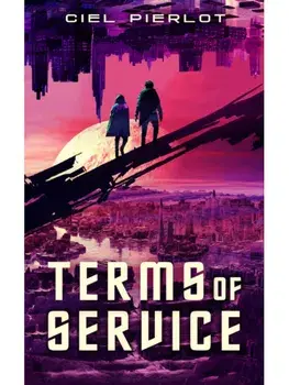 Terms of Service. New ed, Paperback/Ciel Pierlot