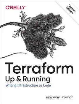 Terraform: Up & Running: Writing Infrastructure as Code, Paperback/Yevgeniy Brikman