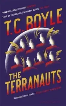 Terranauts, Paperback/T. C. Boyle