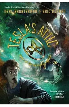 Tesla's Attic - Neal Shusterman