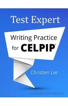 Test Expert: Writing Practice for CELPIP(R) - Christien Lee