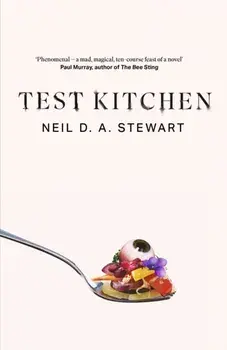 Test Kitchen, Hardback/Neil Stewart