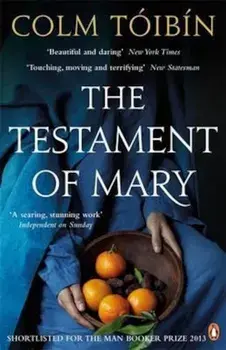 Testament of Mary, Paperback/Colm Toibin