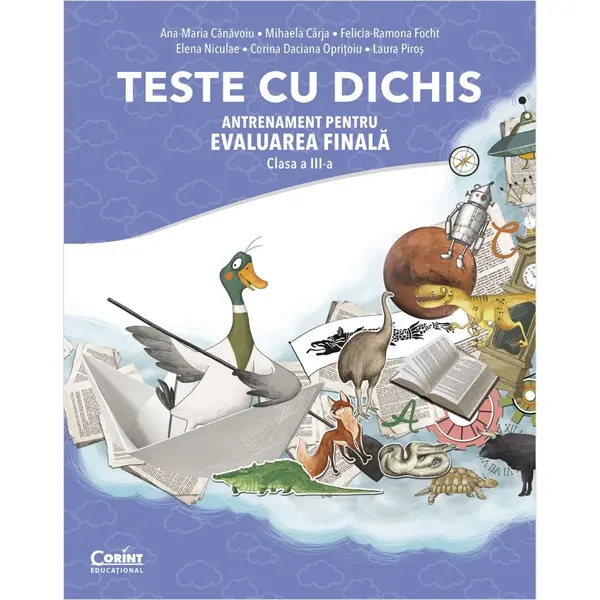 Teste cu dichis. Antrenament pentru evaluarea finala, clasa a III-a