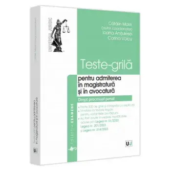 Teste-grila pentru admiterea in magistratura si in avocatura. Drept procesual penal/Catalin Marin, Ioana Anitulesei, Corina Voicu
