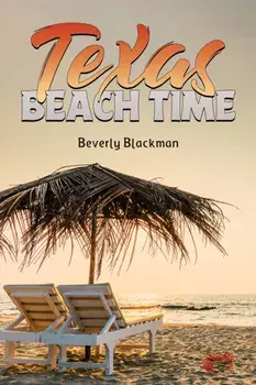 Texas Beach Time, Paperback/Beverly Blackman