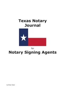 Texas Notary Journal for Notary Signing Agents, Paperback/Brian Greul