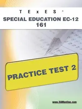 Texes Special Education EC-12 161 Practice Test 2, Paperback/Sharon A. Wynne