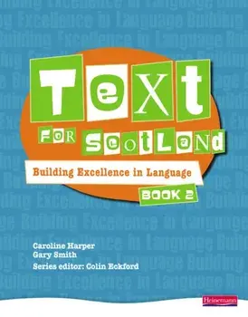 Text for Scotland: Building Excellence in Language Book 2, Paperback/Caroline Harper
