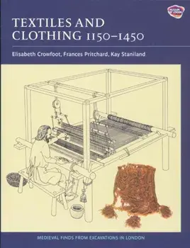 Textiles and Clothing, C.1150-1450, Paperback/Elisabeth Crowfoot