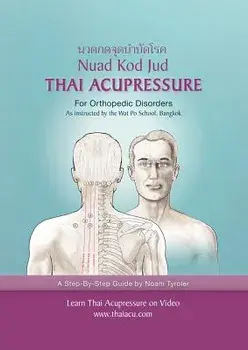 Thai Acupressure: Traditional Thai Physical Therapy, Paperback/Noam Tyroler
