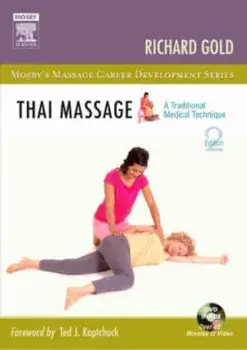 Thai Massage. A Traditional Medical Technique, 2 Revised edition, Paperback/Richard Gold