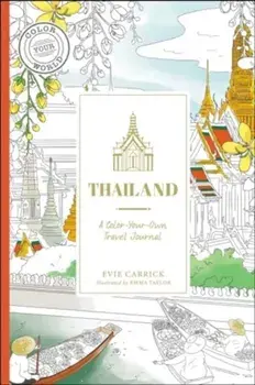 Thailand. A Color-Your-Own Travel Journal, Hardback/Evie Carrick