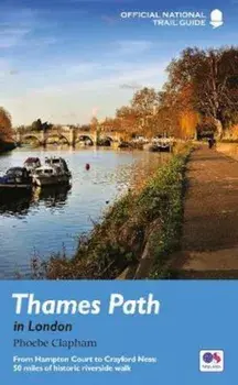 Thames Path in London, Paperback/Phoebe Clapham