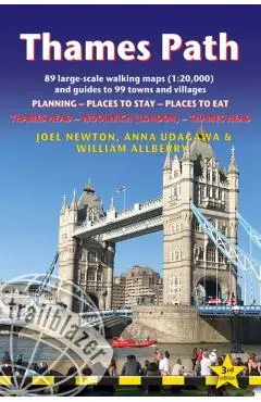 Thames Path Trailblazer Walking Guide 3e - Joel Newton