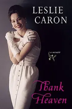 Thank Heaven, Paperback/Leslie Caron