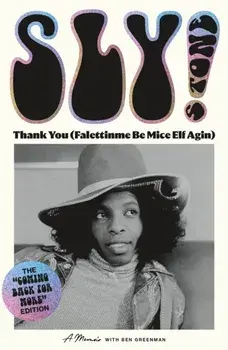 Thank You (Falettinme Be Mice Elf Agin). A Memoir, Paperback/Sly Stone