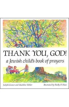 Thank You, God!: A Jewish Child's Book of Prayers - Madeline Wikler