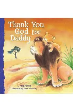 Thank You, God, for Daddy - Amy Parker