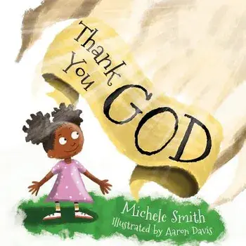 Thank You God, Paperback/Michele D. Smith