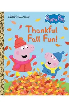 Thankful Fall Fun! (Peppa Pig) - Golden Books