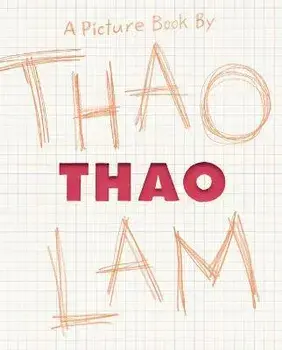 Thao: A Picture Book, Hardcover/Thao Lam