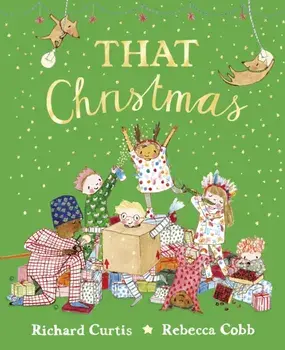 That Christmas, Paperback/Richard Curtis