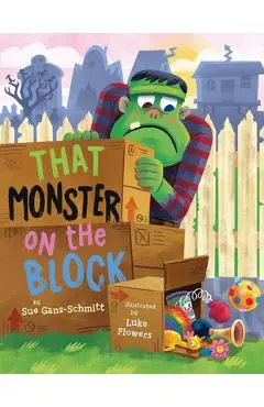 That Monster on the Block - Sue Ganz-schmitt