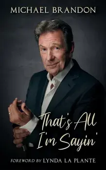 That's All I'm Sayin', Paperback/Michael Brandon