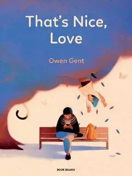That's Nice, Love, Hardback/Owen Gent