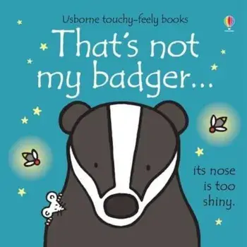 That's Not My Badger, Hardcover/Fiona Watt
