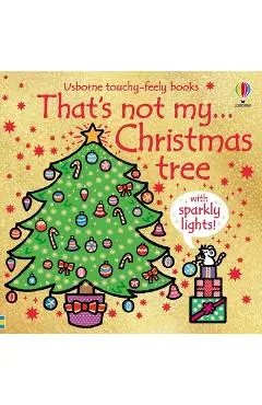 That's Not My Christmas Tree... - Fiona Watt