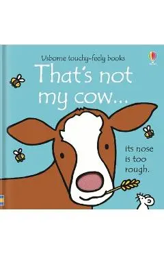 That's Not My Cow... - Fiona Watt