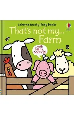 That's Not My... Farm - Fiona Watt