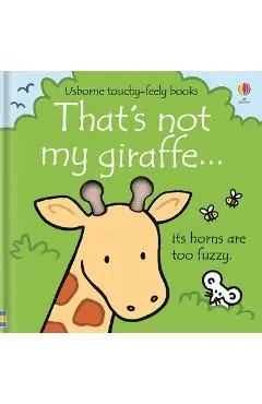 That's Not My Giraffe... - Fiona Watt
