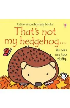 That's Not My Hedgehog