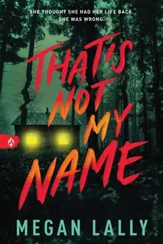 That's Not My Name, Paperback/Megan Lally